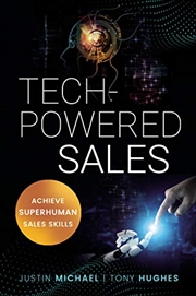 Buy Tech-Powered Sales: Achieve Superhuman Sales Skills