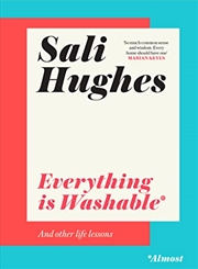 Buy Everything is Washable and Other Life Lessons: 2022’s New How-To Guide that will Help You Navigate M