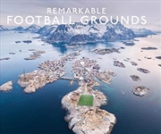 Buy Remarkable Football Grounds