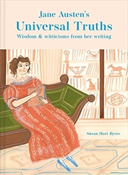 Buy Jane Austen's Universal Truths: Wisdom and Witticisms from Her Writing