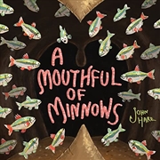 Buy A Mouthful of Minnows