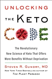 Buy Unlocking the Keto Code: The Revolutionary New Science of Keto That Offers More Benefits Without Dep