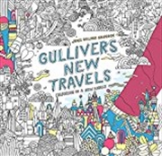 Buy Gulliver's New Travels: Colouring in a New World (Colouring Books)