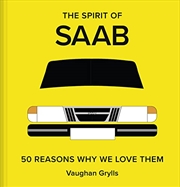 Buy Spirit Of Saab : 50 Reasons Why We Love Them