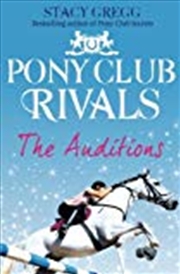 Buy The Auditions (Pony Club Rivals) (Book 1)