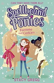 Buy Spellbound Ponies: Fortune and Cookies: Book 4