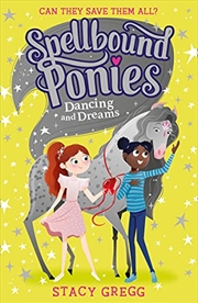 Buy Spellbound Ponies: Dancing and Dreams