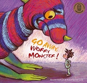 Buy Go Away, Worry Monster!