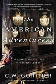 Buy The American Adventuress: A Novel