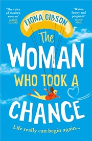 Buy The Woman Who Took a Chance: An absolutely hilarious, laugh out loud page turner