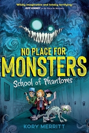 Buy No Place For Monsters: 2 School Of Phantoms