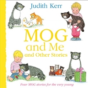 Buy Mog and Me and Other Stories: Four Mog stories for the very young - come meet a really remarkable ca