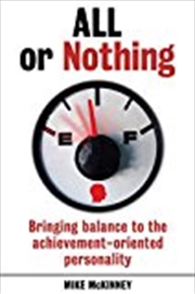 Buy All or Nothing: Bringing balance to the achievement-oriented personality