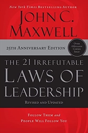 Buy 21 Irrefutable Laws Of Leadership 25Th Ed