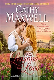 Buy His Lessons on Love: A Logical Man's Guide to Dangerous Women Novel