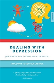 Buy Dealing with Depression: Simple Ways to Get Your Life Back (Empower)