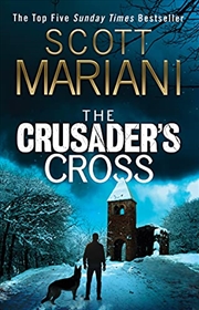 Buy The Crusader’s Cross: From the Sunday Times bestselling author comes an unmissable new Ben Hope thri