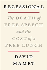 Buy Recessional: The Death of Free Speech and the Cost of a Free Lunch