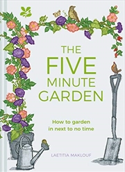 Buy The Five Minute Garden