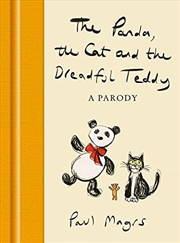 Buy The Panda, the Cat and the Dreadful Teddy: The enormously funny parody of Charlie Mackesy’s The Boy,