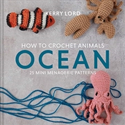 Buy How to Crochet Animals: Ocean