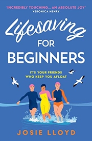 Buy Lifesaving for Beginners: The most heart-warming and hopeful feel-good novel of summer 2022