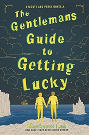 Buy The Gentleman’s Guide to Getting Lucky (Montague Siblings Novella)