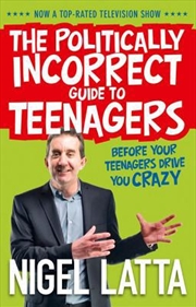 Buy The Politically Incorrect Guide to Teenagers