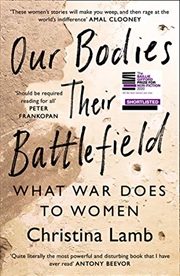 Buy Our Bodies, Their Battlefield: What War Does to Women