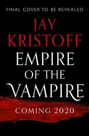 Buy Empire of the Vampire (Empire of the Vampire, Book 1)