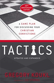 Buy Tactics, 10th Anniversary Edition: A Game Plan for Discussing Your Christian Convictions