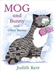 Buy Mog and Bunny and Other Stories