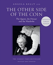 Buy The Other Side of the Coin: The Queen, the Dresser and the Wardrobe