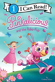 Buy Pinkalicious and the Robo-Pup (I Can Read Level 1)