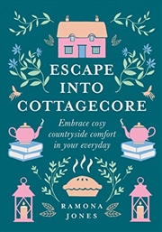 Buy Escape Into Cottagecore