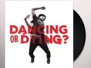 Buy Dancing Or Dying