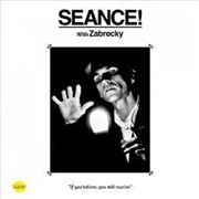 Buy Seance With Zabrecky