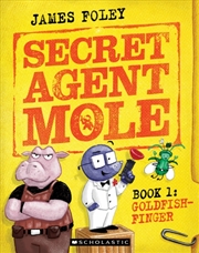 Buy Secret Agent Mole: Goldfish-Fish Finger