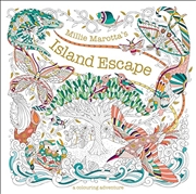 Buy Millie Marotta's Island Escape: A Colouring Adventure (Millie Marotta)