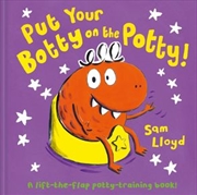 Buy Put Your Botty On The Potty