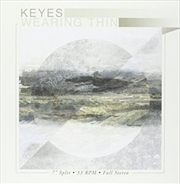 Buy Keyes / Wearing Thin - Split E