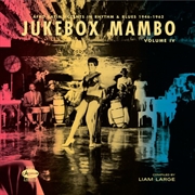 Buy Jukebox Mambo Iv: Afro-Latin Accents In Rhythm & Blues 1946-1962