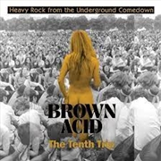 Buy Brown Acid - The Tenth Trip