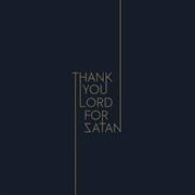 Buy Thank You Lord For Satan