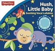 Buy Hush Little Baby: Soothing Vocal