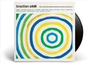 Buy Vinylchill: Brazilian / Various