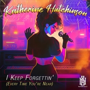 Buy I Keep Forgettin' (Every Time You're Near)