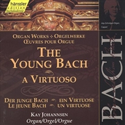 Buy Young Bach a Virtuoso: Organ Works