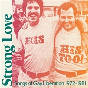 Buy Strong Love: Songs Of Gay Libe