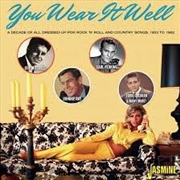 Buy You Wear It Well: Decade Of All Dressed Up - Pop Rock N Roll & Country Songs 1953-1962 / Various